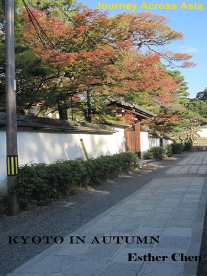cover image of Journey Across Asia Kyoto In Autumn